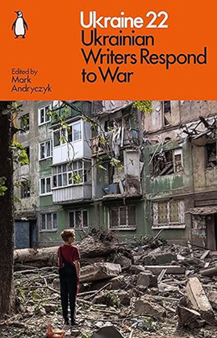 Ukraine 22: Ukrainian Writers Respond to War